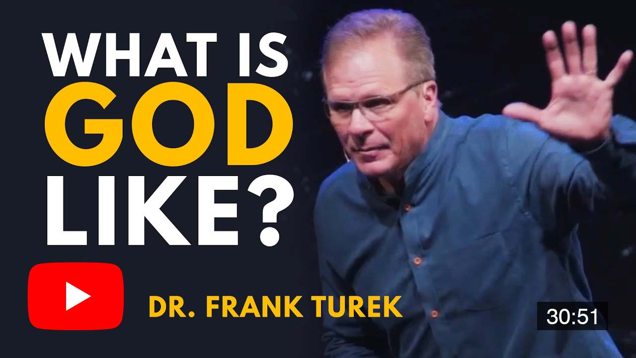 What Is God Like? - Dr. Frank Turek