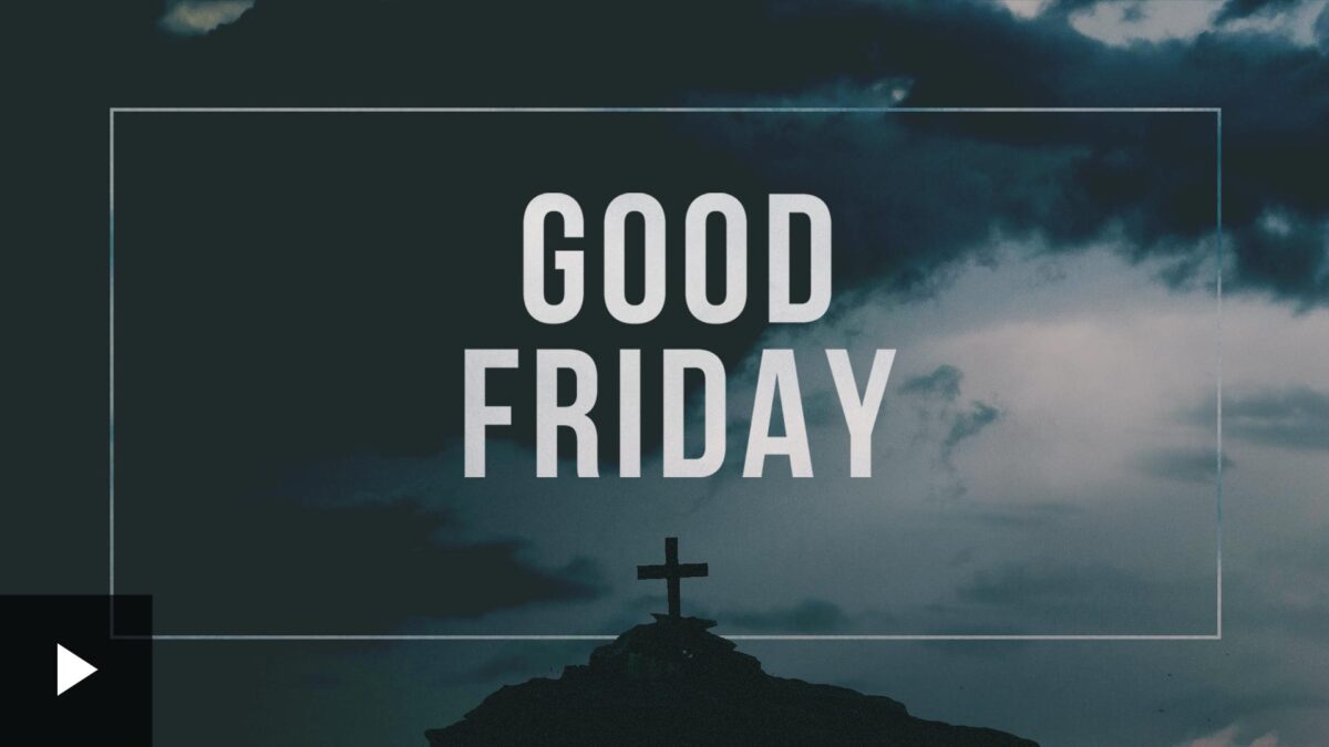 Re-vealed — Good Friday
