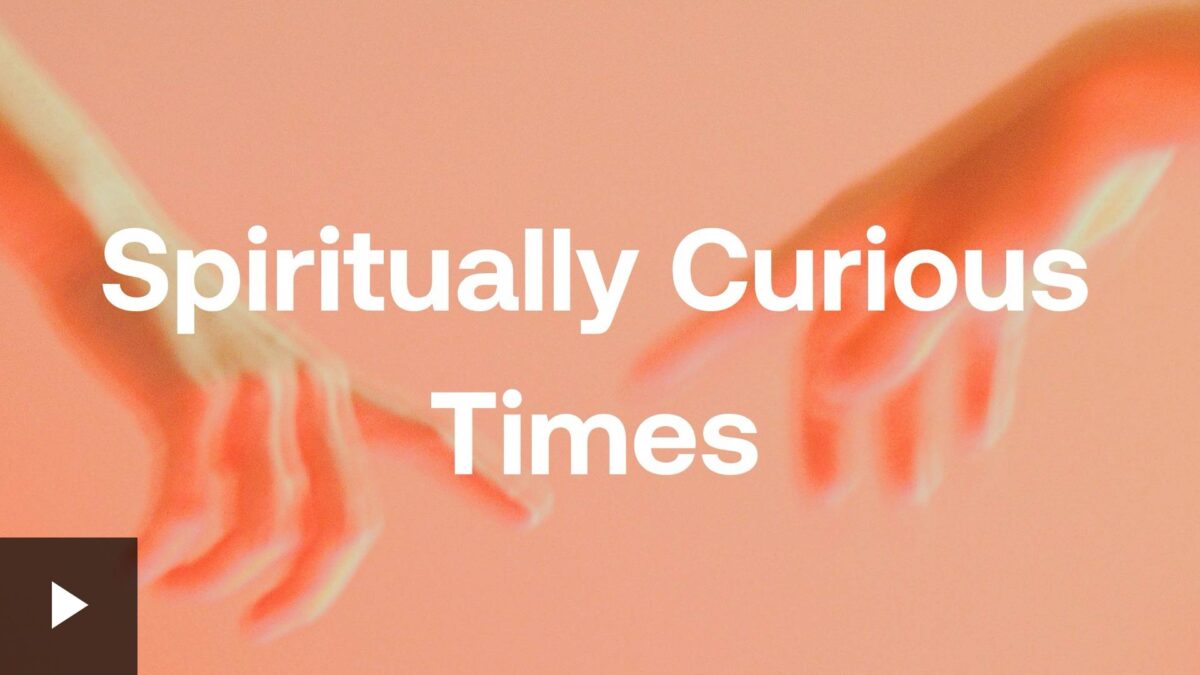 Spiritually Curious Times